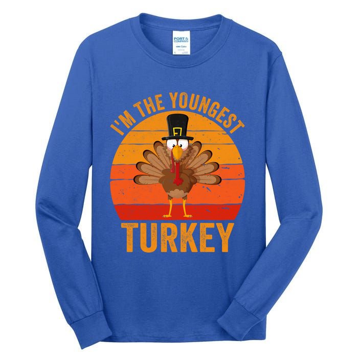 Im The Youngest Turkey Cool Gift Funny Thanksgiving Day Gift Tall Long Sleeve T-Shirt