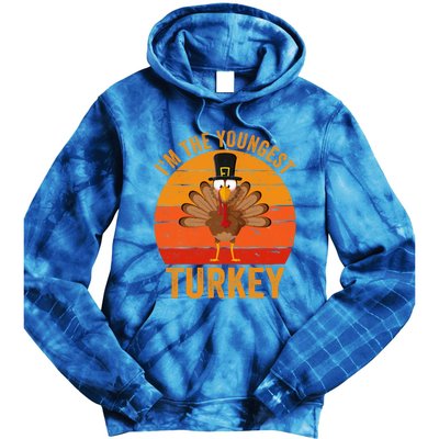 Im The Youngest Turkey Cool Gift Funny Thanksgiving Day Gift Tie Dye Hoodie