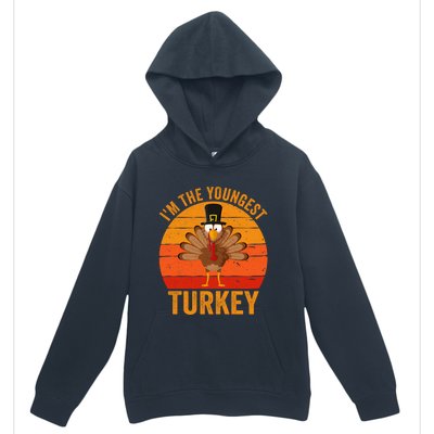 Im The Youngest Turkey Cool Gift Funny Thanksgiving Day Gift Urban Pullover Hoodie