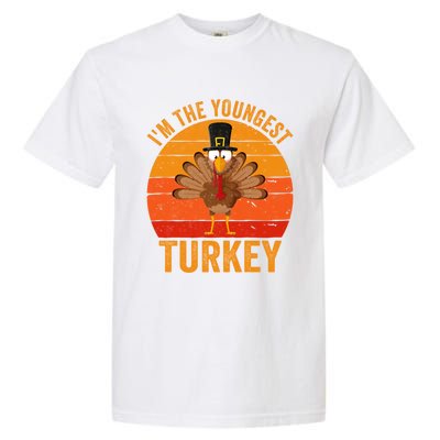 Im The Youngest Turkey Cool Gift Funny Thanksgiving Day Gift Garment-Dyed Heavyweight T-Shirt