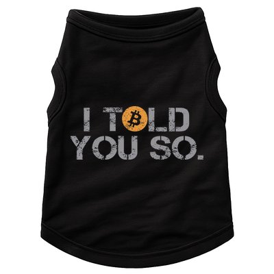 I Told You So Bitcoin Funny Btc Crypto Cryptocurrency Trader Doggie Tank