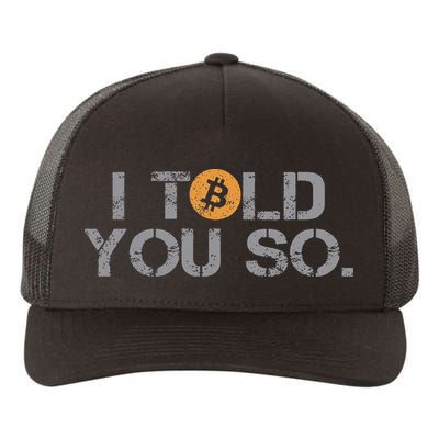 I Told You So Bitcoin Funny Btc Crypto Cryptocurrency Trader Yupoong Adult 5-Panel Trucker Hat