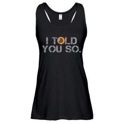 I Told You So Bitcoin Funny Btc Crypto Cryptocurrency Trader Ladies Essential Flowy Tank