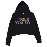 I Told You So Bitcoin Funny Btc Crypto Cryptocurrency Trader Crop Fleece Hoodie