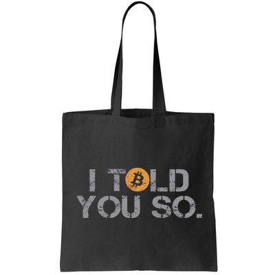 I Told You So Bitcoin Funny Btc Crypto Cryptocurrency Trader Bag