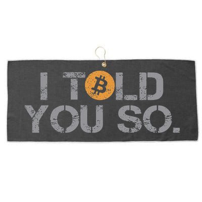 I Told You So Bitcoin Funny Btc Crypto Cryptocurrency Trader Large Microfiber Waffle Golf Towel