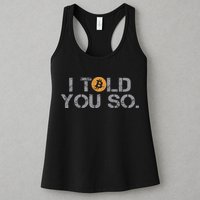 I Told You So Bitcoin Funny Btc Crypto Cryptocurrency Trader Womens Tank Top