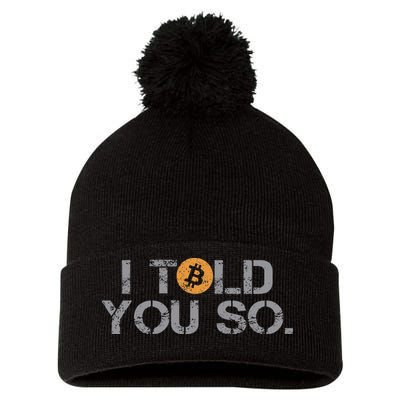 I Told You So Bitcoin Funny Btc Crypto Cryptocurrency Trader Pom Pom 12in Knit Beanie