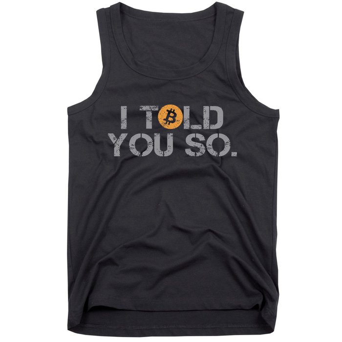 I Told You So Bitcoin Funny Btc Crypto Cryptocurrency Trader Tank Top