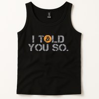 I Told You So Bitcoin Funny Btc Crypto Cryptocurrency Trader Tank Top