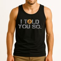 I Told You So Bitcoin Funny Btc Crypto Cryptocurrency Trader Tank Top