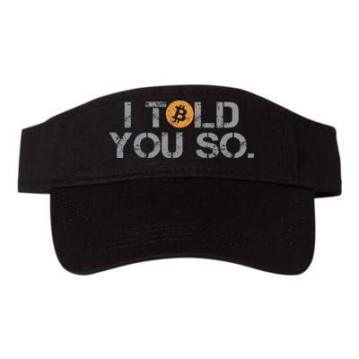 I Told You So Bitcoin Funny Btc Crypto Cryptocurrency Trader Visor