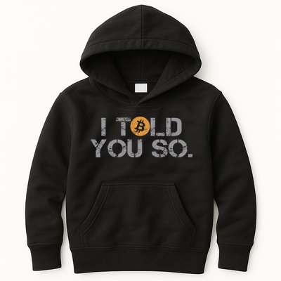 I Told You So Bitcoin Funny Btc Crypto Cryptocurrency Trader Kids Hoodie