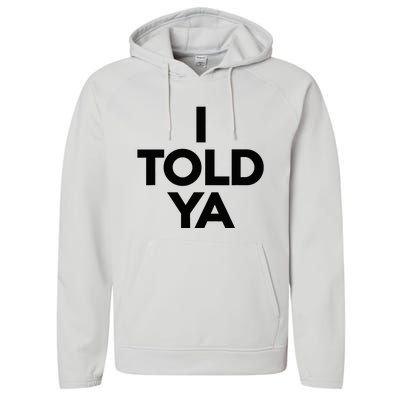 I Told Ya Tennis I Told You Performance Fleece Hoodie