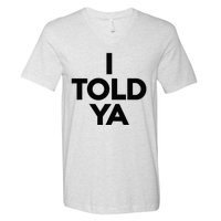 I Told Ya Tennis I Told You V-Neck T-Shirt