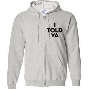 I Told Ya Tennis I Told You Full Zip Hoodie