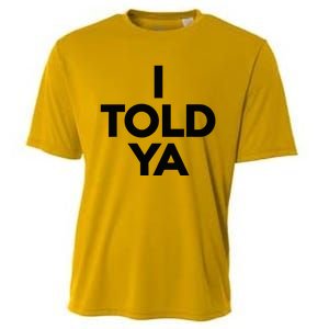 I Told Ya Tennis I Told You Cooling Performance Crew T-Shirt