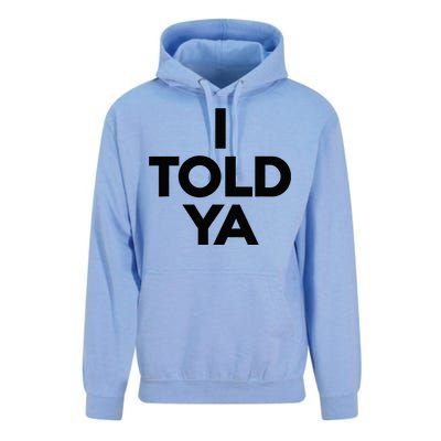 I Told Ya Tennis I Told You Unisex Surf Hoodie