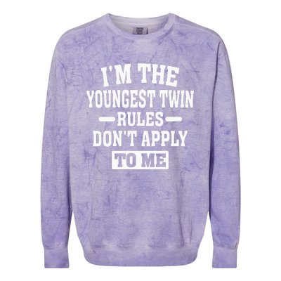 Im The Youngest Twin Rules Dont Apply To Me Colorblast Crewneck Sweatshirt