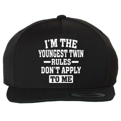 Im The Youngest Twin Rules Dont Apply To Me Wool Snapback Cap