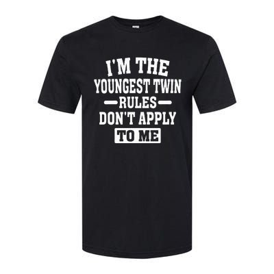 Im The Youngest Twin Rules Dont Apply To Me Softstyle CVC T-Shirt