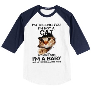 Im Telling You Im Not A Cat My Mom Said Im A Baby Baseball Sleeve Shirt