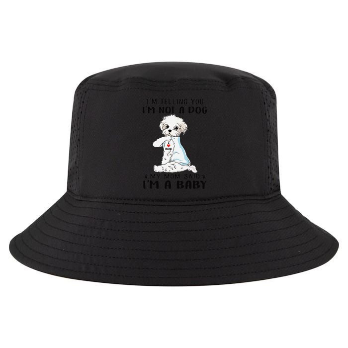 Im Telling You Im Not A Dog My Mom Said Maltese Cool Comfort Performance Bucket Hat