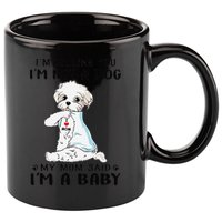 Im Telling You Im Not A Dog My Mom Said Maltese 11oz C Handle Ceramic Mug