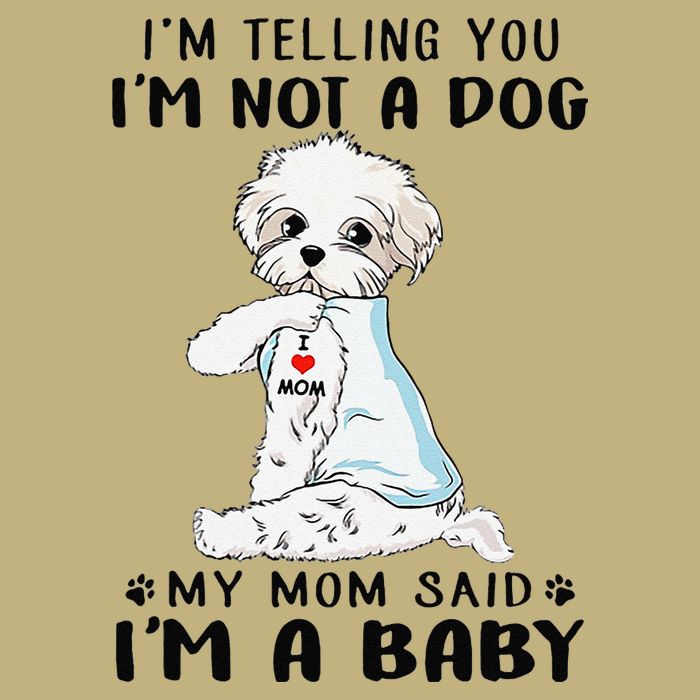 Im Telling You Im Not A Dog My Mom Said Maltese Cooling Performance Crew T-Shirt