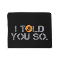 I Told You So Bitcoin Funny Btc Crypto Cryptocurrency Trader Mousepad