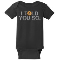 I Told You So Bitcoin Funny Btc Crypto Cryptocurrency Trader Baby Bodysuit