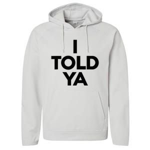 I Told Ya Tennis I Told You Performance Fleece Hoodie