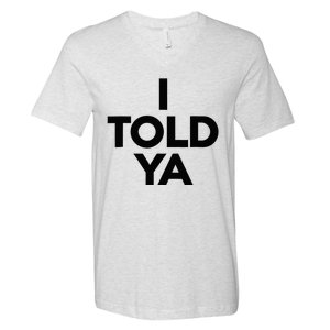 I Told Ya Tennis I Told You V-Neck T-Shirt