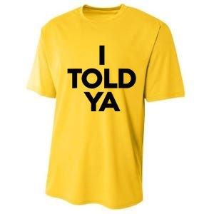 I Told Ya Tennis I Told You Performance Sprint T-Shirt