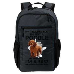 Im Telling You Im Not A Poodle Tee For Poodle Mom Daily Commute Backpack