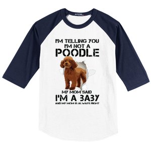 Im Telling You Im Not A Poodle Tee For Poodle Mom Baseball Sleeve Shirt