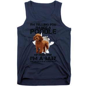 Im Telling You Im Not A Poodle Tee For Poodle Mom Tank Top