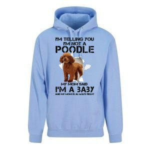 Im Telling You Im Not A Poodle Tee For Poodle Mom Unisex Surf Hoodie