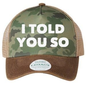 I Told You So Legacy Tie Dye Trucker Hat