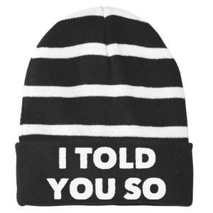 I Told You So Striped Beanie with Solid Band