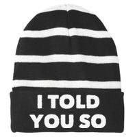 I Told You So Striped Beanie with Solid Band