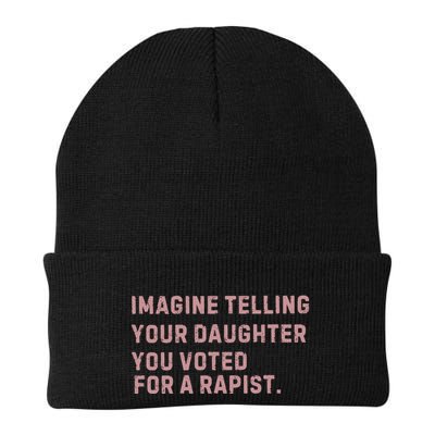 Imagine Telling Your Daughter You Voted For A Rapist Beanie