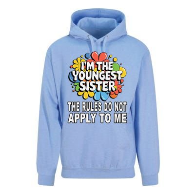 IM The Youngest Sister Rules Do Not Apply To Me Unisex Surf Hoodie