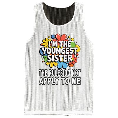 IM The Youngest Sister Rules Do Not Apply To Me Mesh Reversible Basketball Jersey Tank