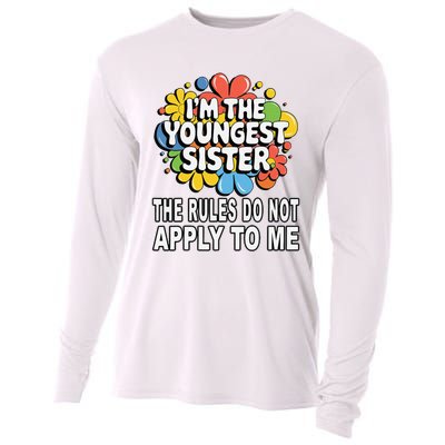 IM The Youngest Sister Rules Do Not Apply To Me Cooling Performance Long Sleeve Crew