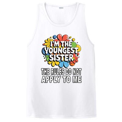 IM The Youngest Sister Rules Do Not Apply To Me PosiCharge Competitor Tank