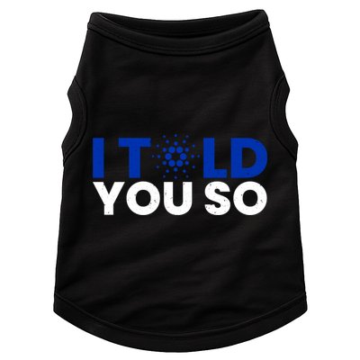 I Told You Cardano Ada Token Millionaire Coin Gift Doggie Tank