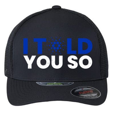 I Told You Cardano Ada Token Millionaire Coin Gift Flexfit Unipanel Trucker Cap