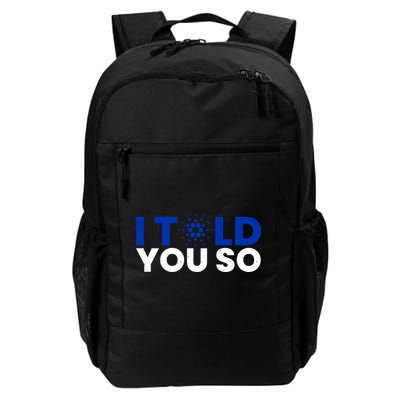 I Told You Cardano Ada Token Millionaire Coin Gift Backpack