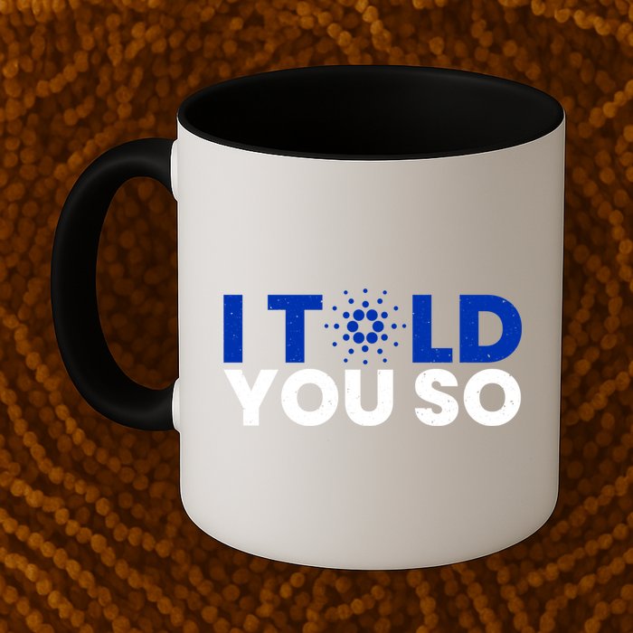 I Told You Cardano Ada Token Millionaire Coin Gift Mug